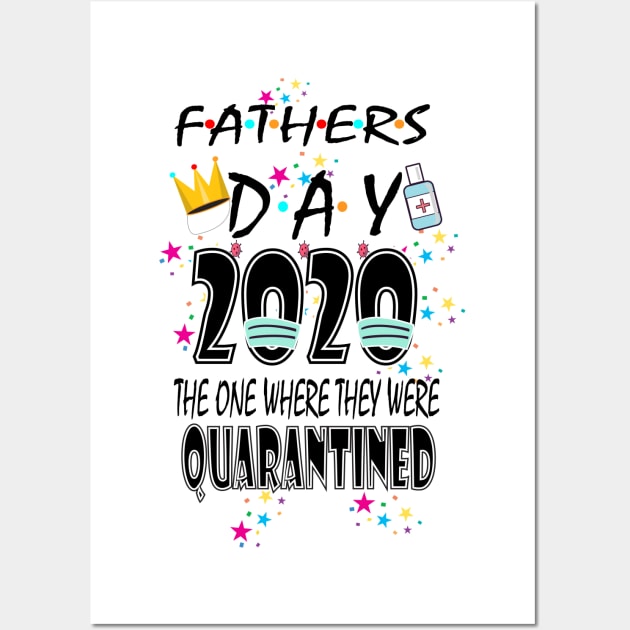 fathers day quarantine,2020 Wall Art by bratshirt